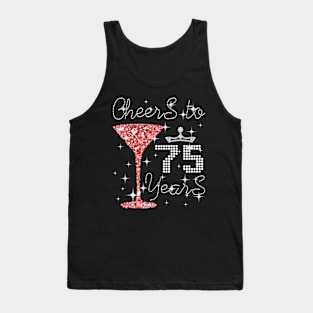 Queen Girl Princess Cheers To 75 Years Old Happy Birthday Tank Top